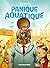 Panique Aquatique