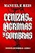 Cenizas de Lágrimas y Sombr...