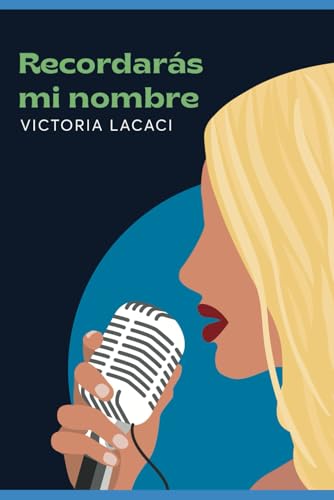 Recordarás mi nombre (Spanish Edition)