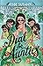 Dial A for Aunties (Aunties, #1)