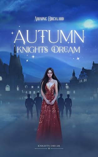 Autumn Knights Dream (Kindle Edition)