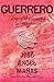 Guerrero by José Ángel Mañas