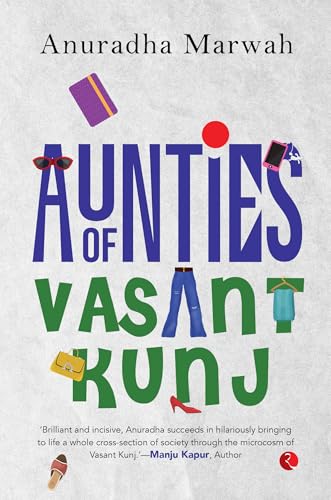 Aunties of Vasant Kunj (Kindle Edition)