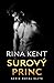 Surový princ (Royal Elite, #5)