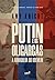 Putin e os oligarcas: A arm...