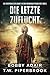 Die letzte Zuflucht: Eine dystopische Gesellschaft in einer postapokalyptischen Welt (Die letzten Überlebenden) (German Edition)