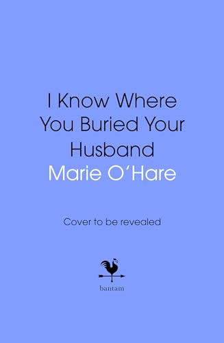 I Know Where You Buried Your Husband (Kindle Edition)