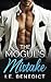The Mogul's Mistake: A Mist...