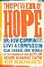 The Power Of Hope by Kon Karapanagiotidis The Power Of Hope by Kon Karapanagiotidis