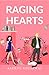 Raging Hearts