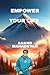 EMPOWER YOUR LIFE by Anand Mahadevan