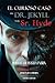 El Curioso Caso del Dr. Jekyll y el Sr. Hyde (Spanish Edition)
