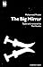 The Big Mirror