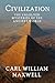 Civilization by Carl William Maxwell