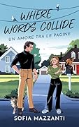 Where words collide: Un amore tra le pagine