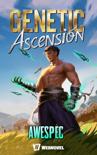 Genetic Ascension: Book 1 (Kindle Edition)
