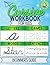 Cursive Workbook for Kids: ...