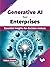 Generative AI for Enterprises: Essential insights for decision makers (English Edition)