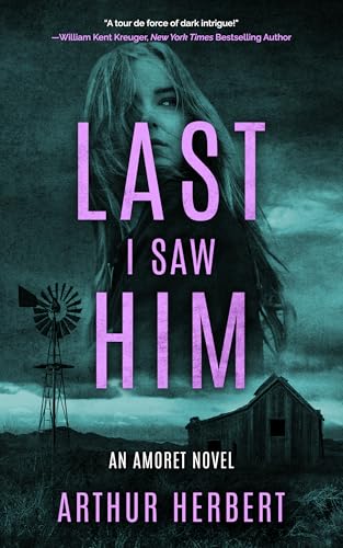 Last I Saw Him: An Amoret Novel (Kindle Edition)