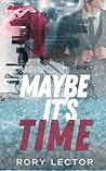 Book cover for Maybe It's Time : Time on the Ice, Book 2 (Time On The Ice Series)