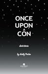 Once Upon A Con - Short Story Trilogy (1.5, 2.5, 3.5)