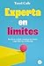 Experta en límites: Revela tu verdad, conquista tus deseos y por fin vive la realidad (Spanish Edition)