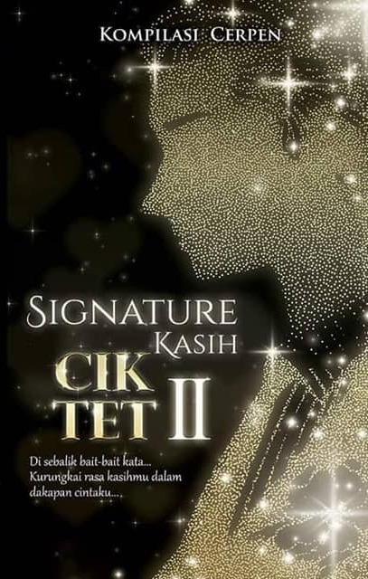 Signature Kasih Cik Tet II (Paperback)