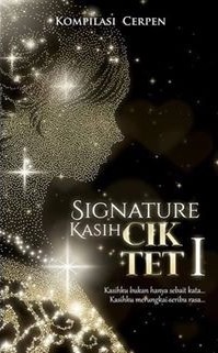 Signature Kasih Cik Tet I (Paperback)