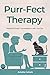 Purr-fect Therapy by Amelia Catlark