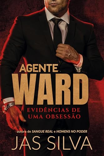 Agente Ward : Evidências de uma Obsessão (Portuguese Edition)