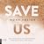 Save Us (Maxton Hall, #3)