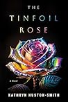 The Tinfoil Rose