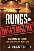 Rungs of Disclosure: Following the Trail of Extraterrestrials and the End Times