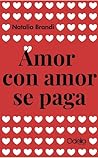 Amor con amor se ...