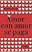 Amor con amor se paga