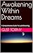 Awakening Within Dreams : A...