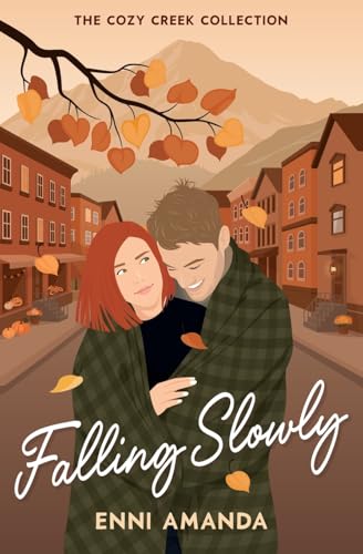 Falling Slowly: A small town, workplace romcom (Paperback)