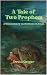 A Tale of Two Prophets: A C...