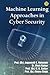 Machine Learning Approaches in Cyber Security