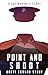 Point and Shoot by Brett Edward Stout