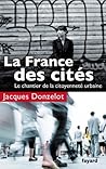 La France des cités  by Jacques Donzelot