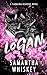 Logan (Discreet Cover Edition): Carolina Reapers Book 4 (Carolina Reapers (Discreet Cover Edition))