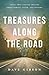 Treasures Along the Road by Dave Gibson