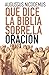Qué dice la Biblia sobre la...