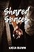 Shared Spaces (Roomies #2)