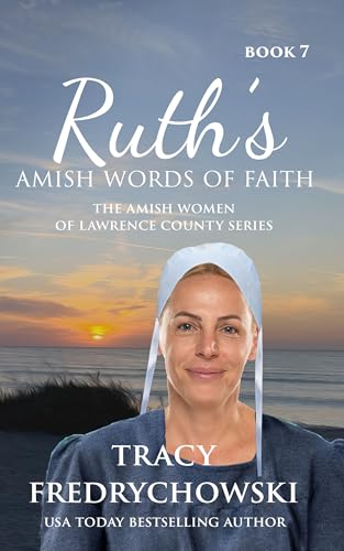 Ruth's Amish Words of Faith (The Amish Women of Lawrence County, #7)
