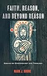 Faith, Reason, an...