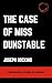 The Case of Miss Dunstable