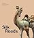 Silk Roads by Sue Brunning