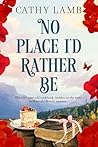No Place I'd Rath...